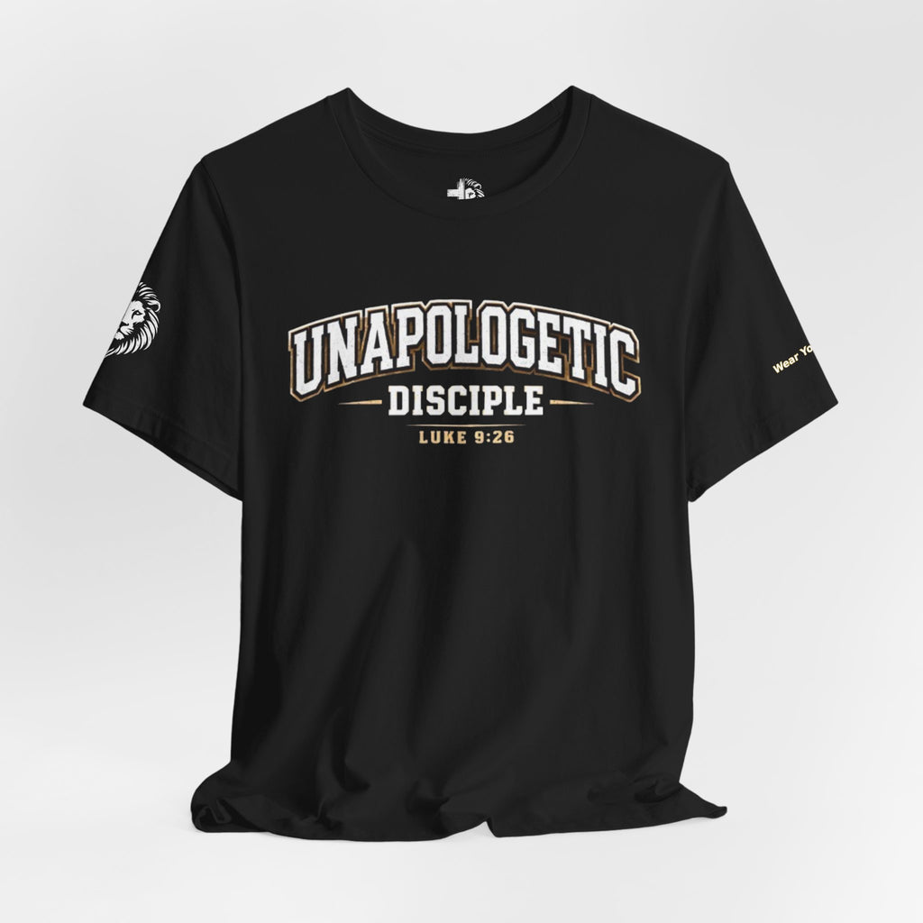 Unapologetic Disciple T‑Shirt — 'Not Ashamed' Christian Tee (Luke 9:26 / Romans 1:16)