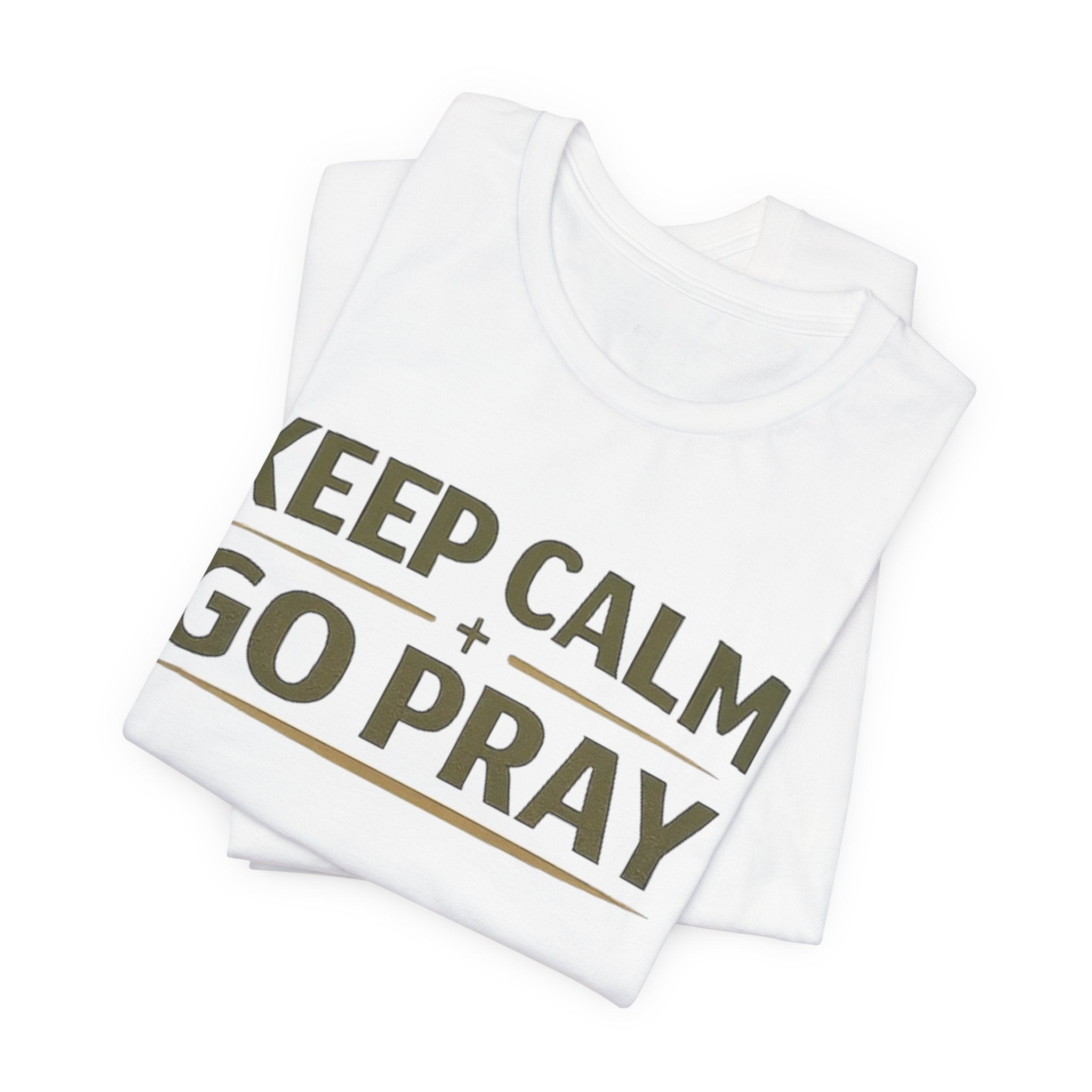 Keep Calm Go Pray T-Shirt