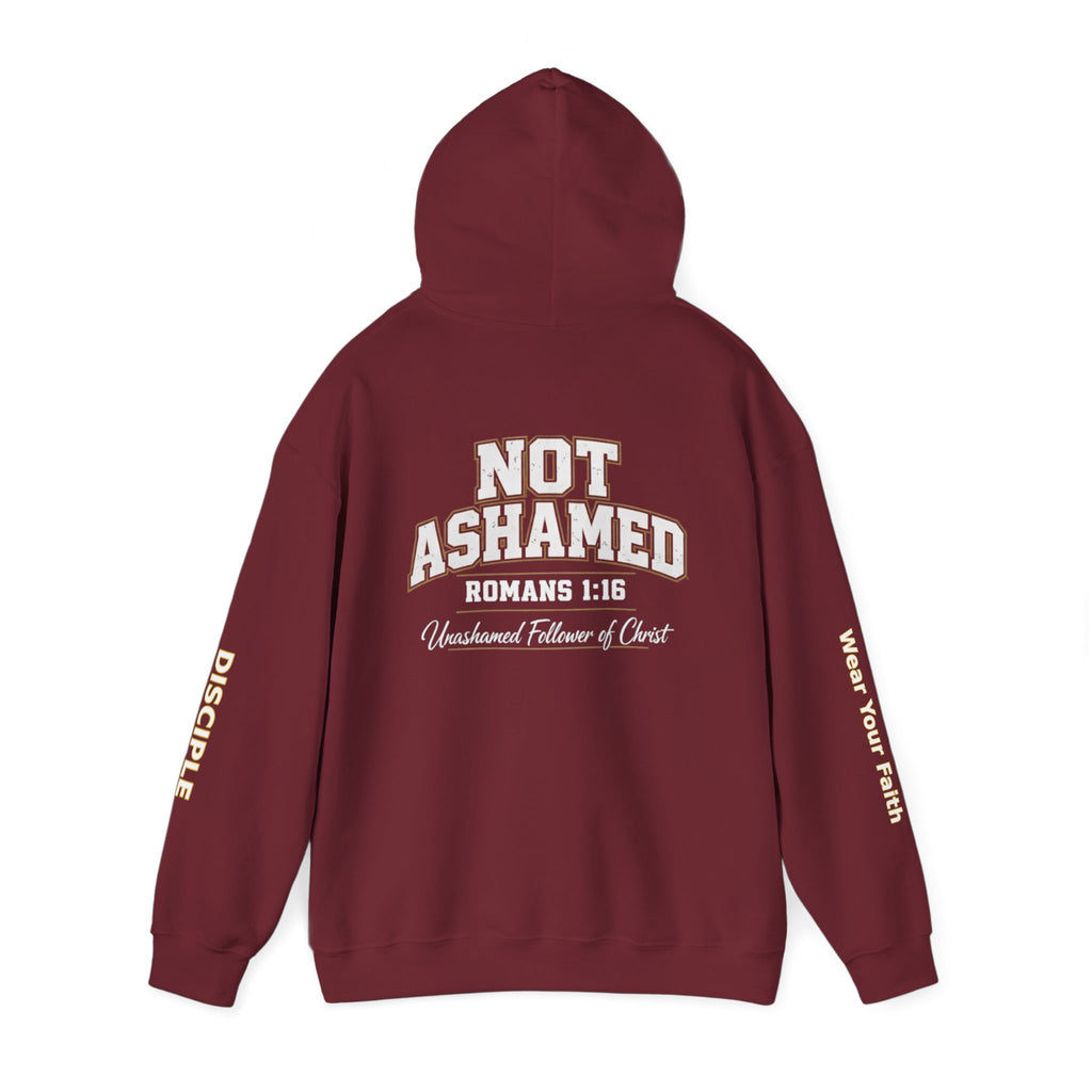 Not Ashamed Hoodie — "Unapologetic Disciple" Christian Faith Sweatshirt (Romans 1:16)