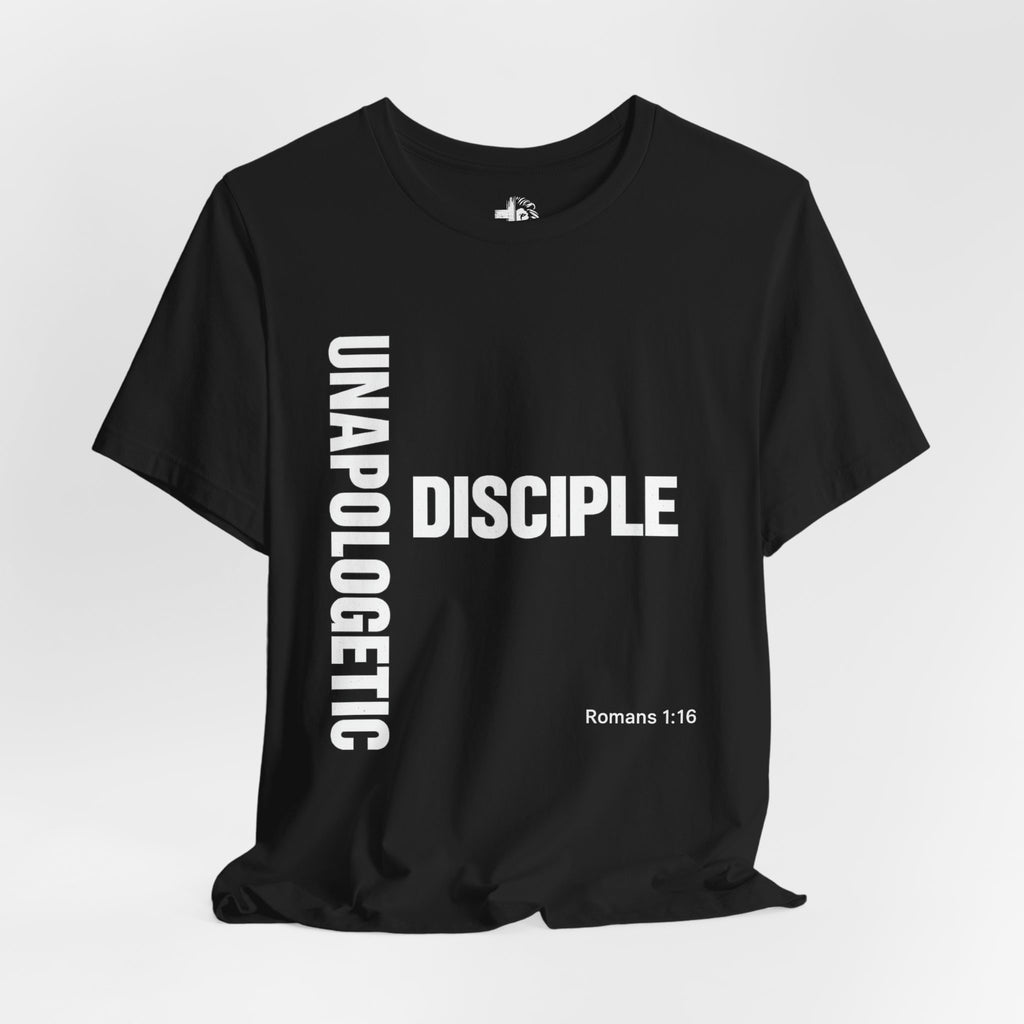 Unapologetic Disciple Tee — “Not Ashamed of the Gospel” Christian T‑Shirt