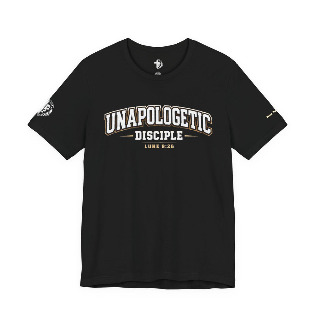 Unapologetic Disciple T‑Shirt — 'Not Ashamed' Christian Tee (Luke 9:26 / Romans 1:16)