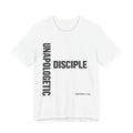 Disciple Tee — "Unapologetic" Christian T-Shirt (Romans 1:16)