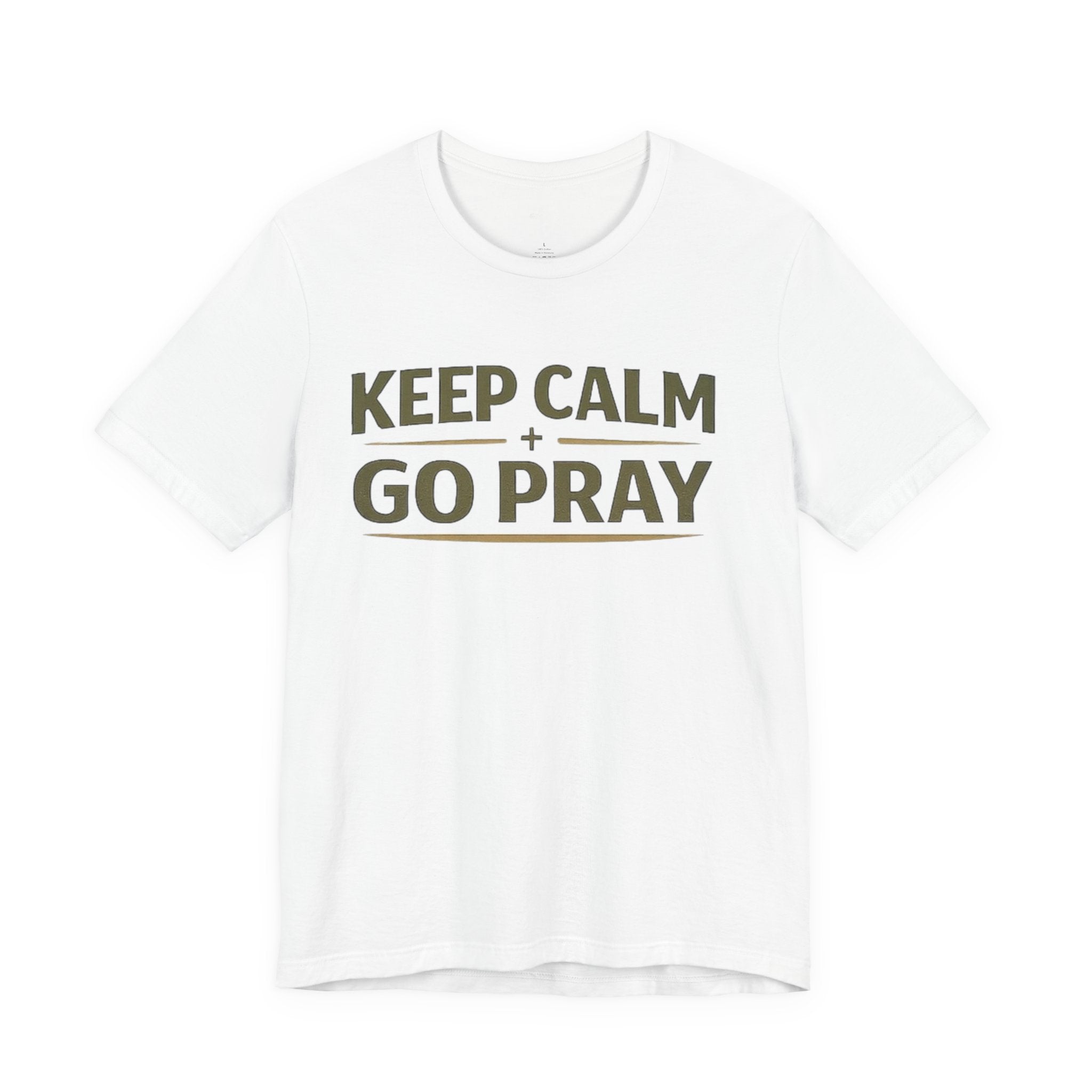 Keep Calm Go Pray T-Shirt